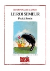 critiquesLibres.com : Le roi semeur Patrick Boutin